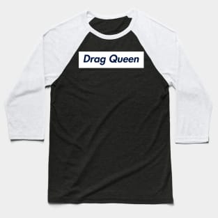 SUPER DRAG QUEEN LOGO Baseball T-Shirt